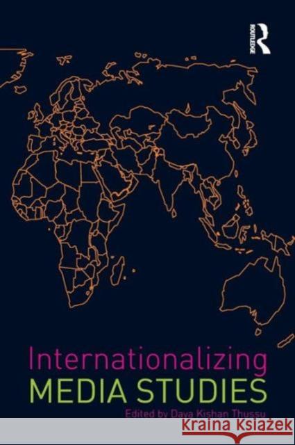 Internationalizing Media Studies Daya Thussu 9780415455305 0