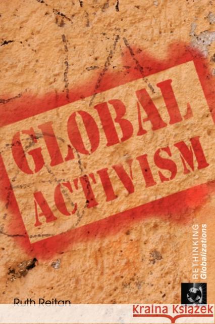 Global Activism Ruth Reitan 9780415455510