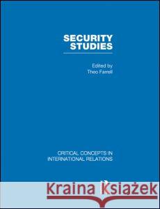 Security Studies: v. 1 Farrell Theo   9780415456029 Routledge