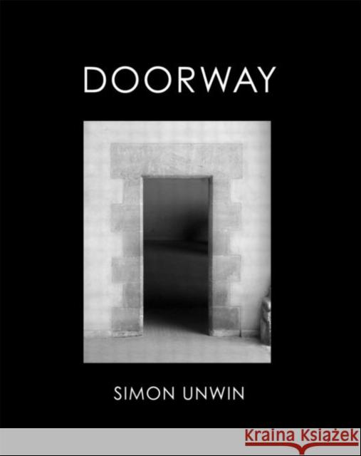 Doorway Simon Unwin 9780415458818 TAYLOR & FRANCIS LTD