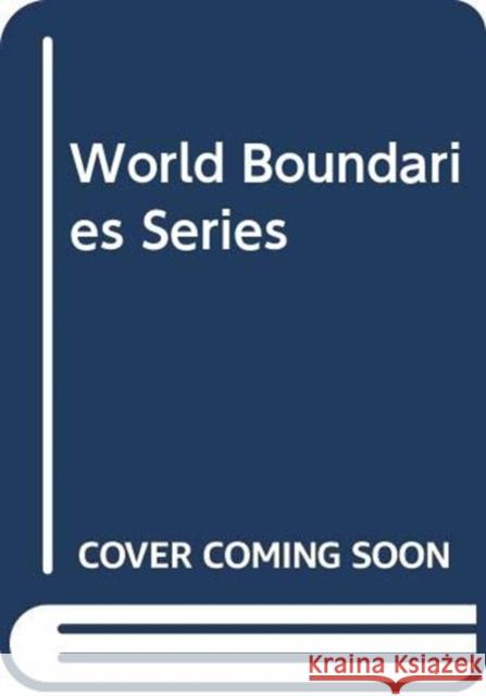 World Boundaries Series Co-ordinated by the International Bounda   9780415460071 Routledge