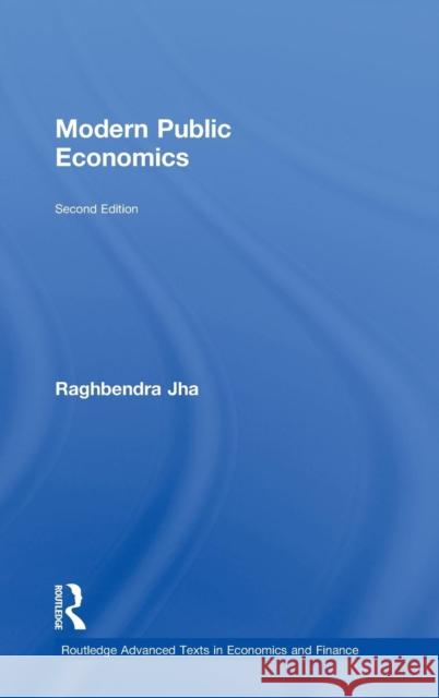 Modern Public Economics Raghbendra Jha   9780415460101 Taylor & Francis