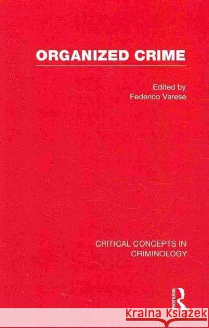 Organized Crime Varese Federico 9780415460743 Routledge