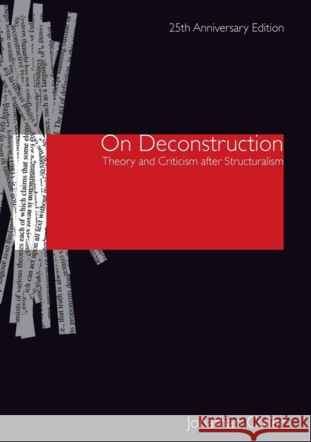 On Deconstruction: Theory and Criticism After Structuralism Culler, Jonathan 9780415461511 0
