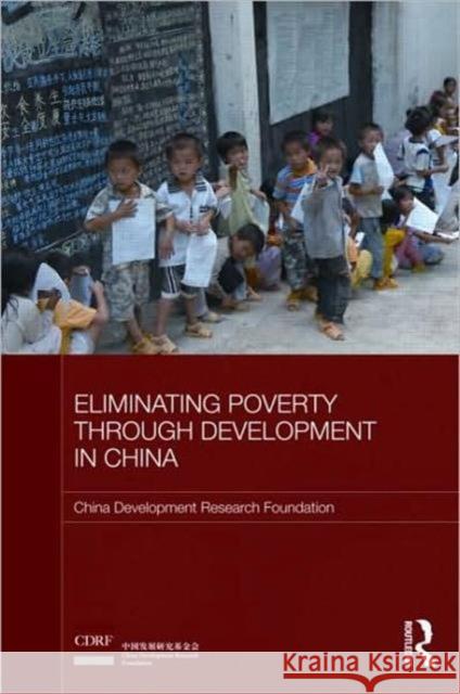 Eliminating Poverty Through Development in China Shi Li                                   Li Shi 9780415462778 Routledge