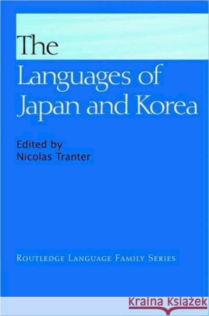 The Languages of Japan and Korea Tranter Nicolas 9780415462877 Routledge