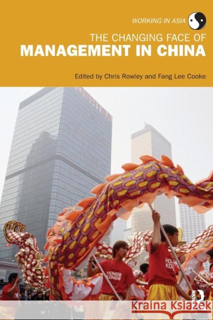The Changing Face of Management in China Chris Rowley Fang Lee Cooke  9780415463324 Taylor & Francis