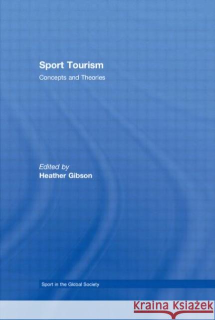 Sport Tourism Heather J. Gibson   9780415464185