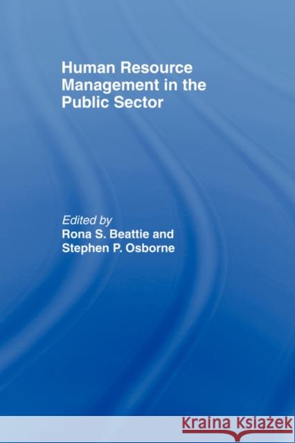 Human Resource Management in the Public Sector Rona S. Beattie 9780415464253 0