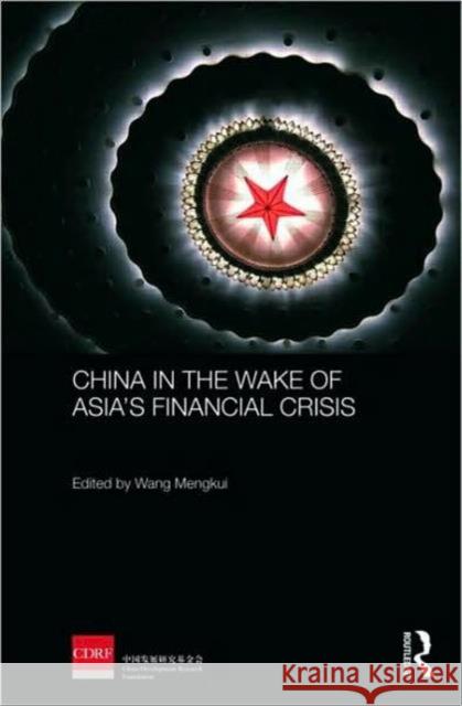 China in the Wake of Asia's Financial Crisis Mengkui Wang                             Mengkui Wang 9780415464697 Routledge