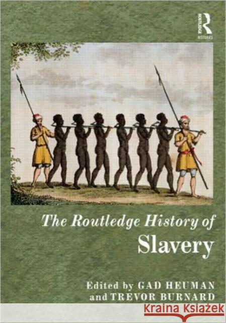 The Routledge History of Slavery   9780415466899 0