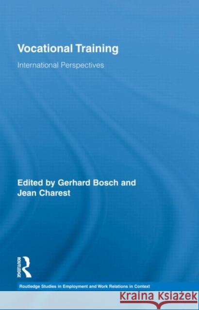 Vocational Training : International Perspectives Bosch Gerhard 9780415467216 Routledge