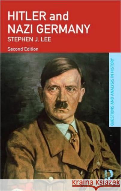 Hitler and Nazi Germany Stephen J Lee 9780415473255 0