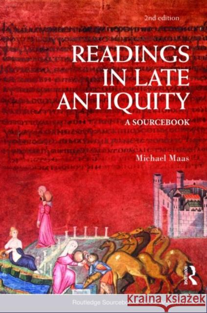 Readings in Late Antiquity: A Sourcebook Maas, Michael 9780415473378