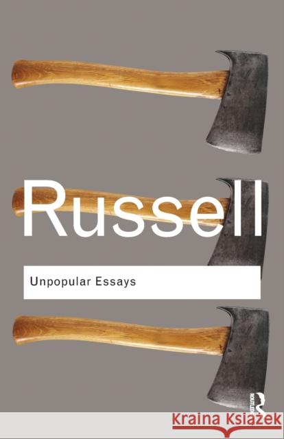 Unpopular Essays Bertrand Russell 9780415473705 Taylor & Francis Ltd