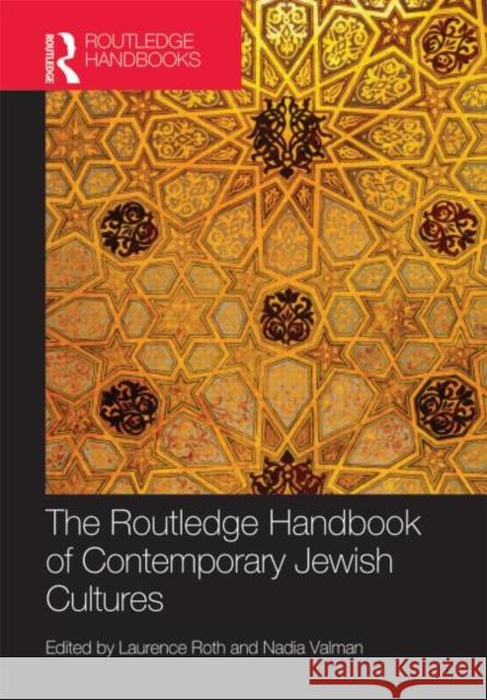 The Routledge Handbook of Contemporary Jewish Cultures Valman Nadia 9780415473781