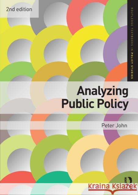 Analyzing Public Policy Peter John 9780415476270 0