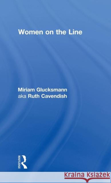 Women on the Line MIRIAM GLUCKSMANN   9780415476416