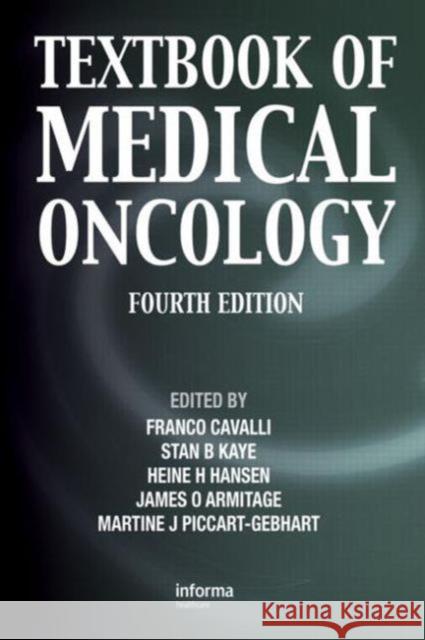 Textbook of Medical Oncology Cavalli Franco Cavalli Franco 9780415477482 Informa Healthcare