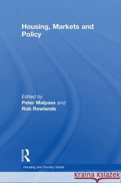 Housing, Markets and Policy Malpass Peter 9780415477789