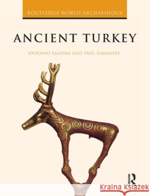 Ancient Turkey Antonio Sagona 9780415481236 0