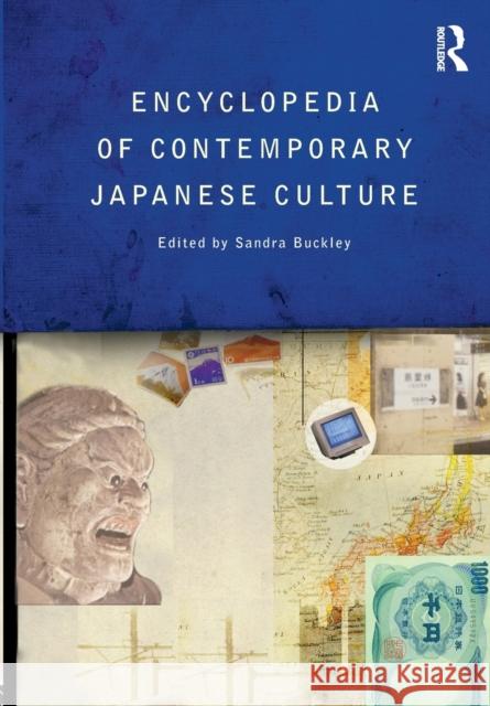 The Encyclopedia of Contemporary Japanese Culture Buckley Sandra 9780415481526