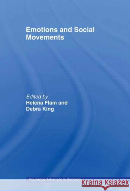 Emotions and Social Movements Flam Helena 9780415481878 Routledge