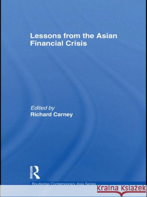 Lessons from the Asian Financial Crisis Richard Carney   9780415481908 Taylor & Francis