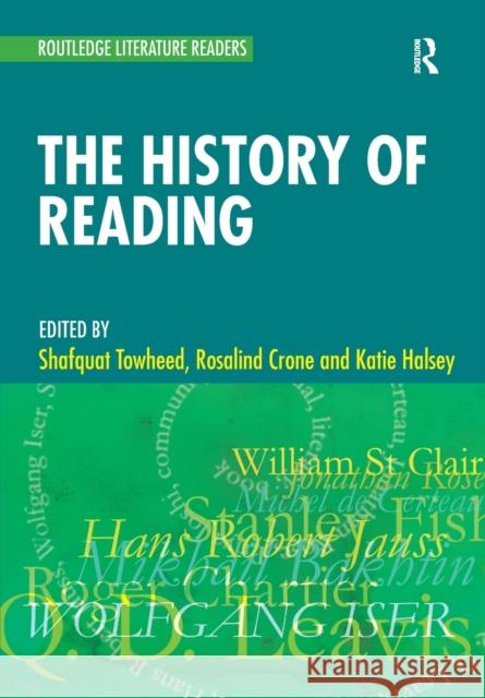 The History of Reading: A Reader Towheed, Shafquat 9780415484213