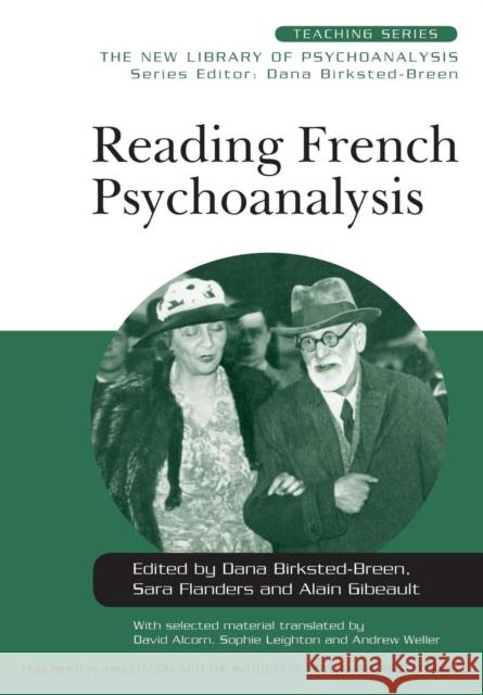 Reading French Psychoanalysis Dana Birksted-Breen 9780415485036