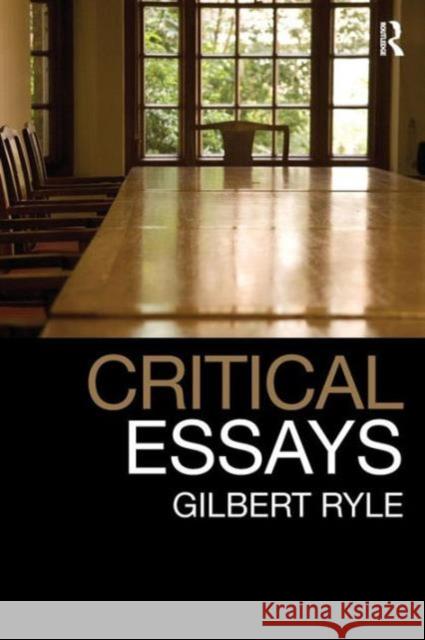 Critical Essays: Collected Papers Volume 1 Ryle, Gilbert 9780415485487