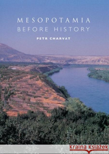 Mesopotamia Before History Petr Charvát   9780415487245