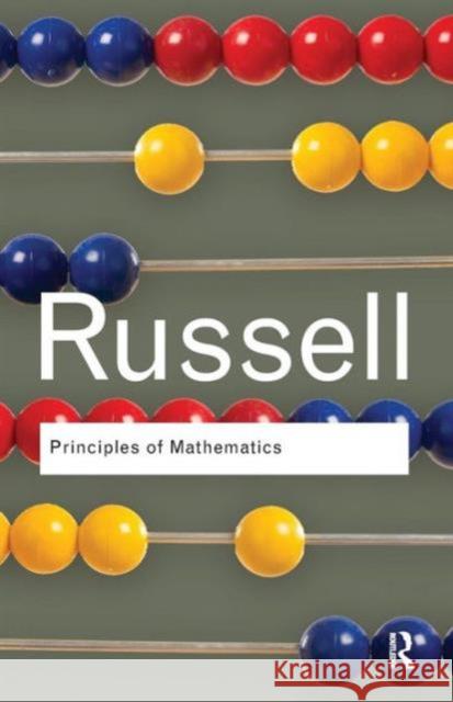 Principles of Mathematics Bertrand Russell   9780415487412 Taylor & Francis Ltd