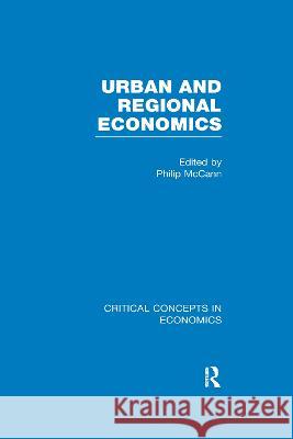 Urban and Regional Economics Philip McCann   9780415487740