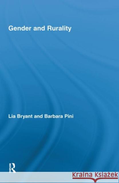 Gender and Rurality Bryant Lia 9780415488990 Routledge