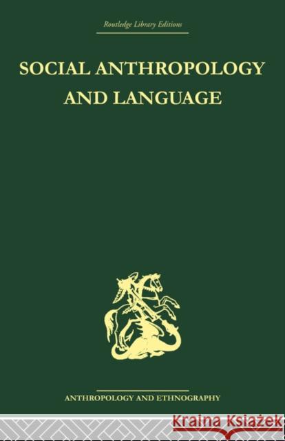 Social Anthropology and Language Edwin Ardener   9780415489096 Taylor & Francis