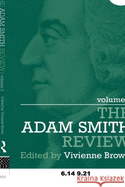 The Adam Smith Review Volume 2 Vivienne Brown 9780415493499 