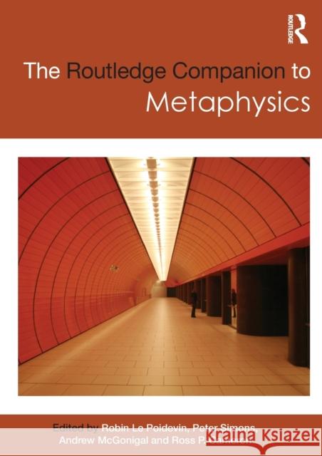 The Routledge Companion to Metaphysics Andrew McGonigal 9780415493963