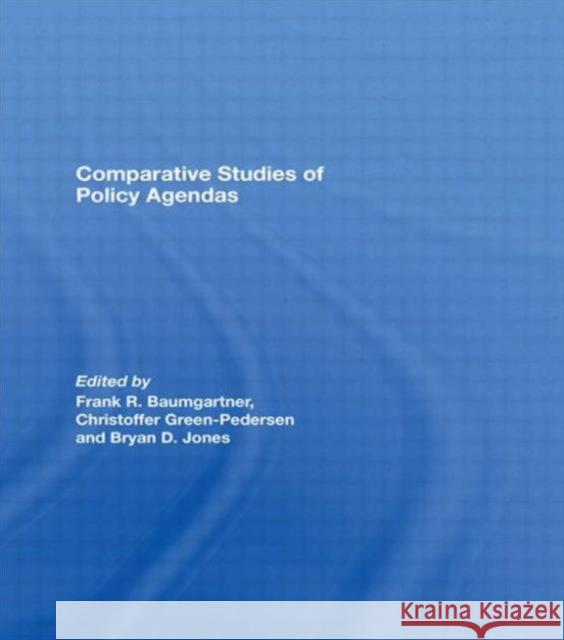 Comparative Studies of Policy Agendas R. Baumgartne 9780415495011 Routledge