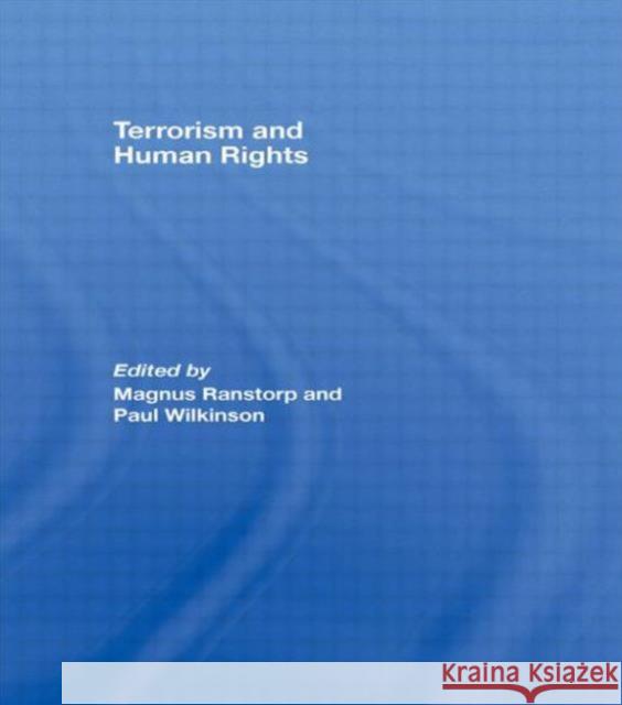 Terrorism and Human Rights  Ranstorp Magnus 9780415495240 0