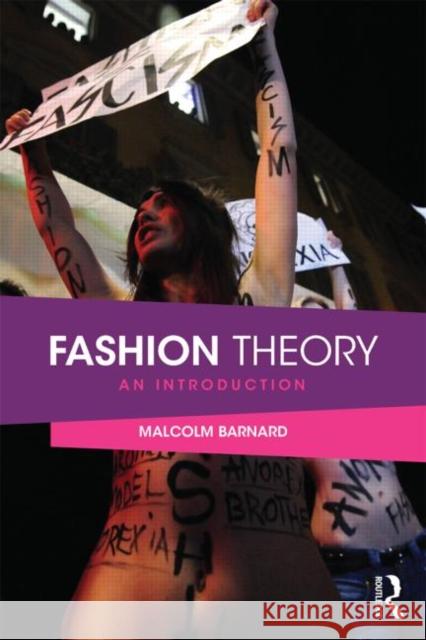 Fashion Theory: An Introduction Barnard, Malcolm 9780415496216 Routledge