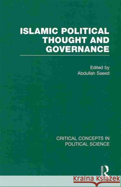 Islamic Political Thought and Governance Abdullah Saeed   9780415498685