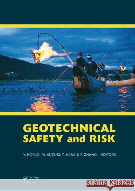 Geotechnical Risk and Safety : Proceedings of the 2nd International Symposium on Geotechnical Safety and Risk (IS-Gifu 2009) 11-12 June, 2009, Gifu, Japan - IS-Gifu2009 Zhang Feng                               Honjo Yusuke 9780415498746