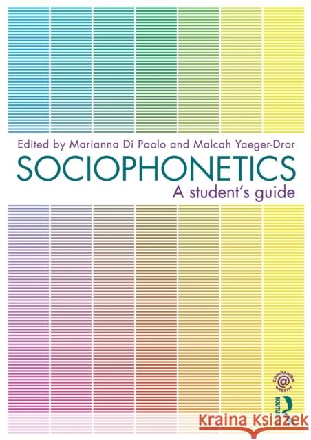 Sociophonetics: A Student's Guide Di Paolo, Marianna 9780415498791