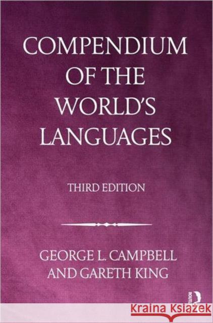 Compendium of the World's Languages George L Campbell 9780415499699 Taylor & Francis Ltd
