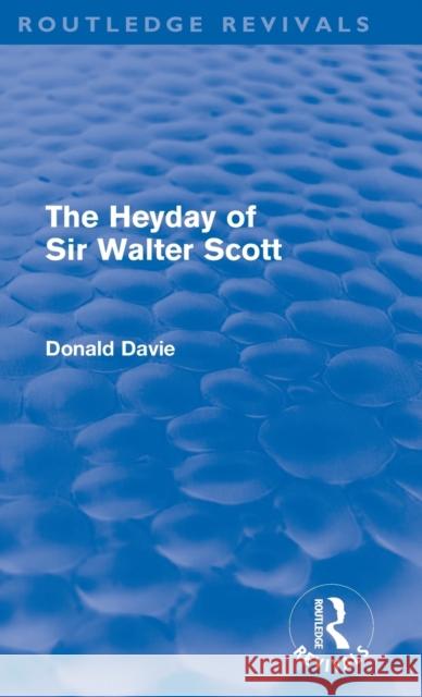 The Heyday of Sir Walter Scott Donald Davie 9780415500418 Routledge