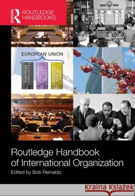 Routledge Handbook of International Organization Bob Reinalda 9780415501439