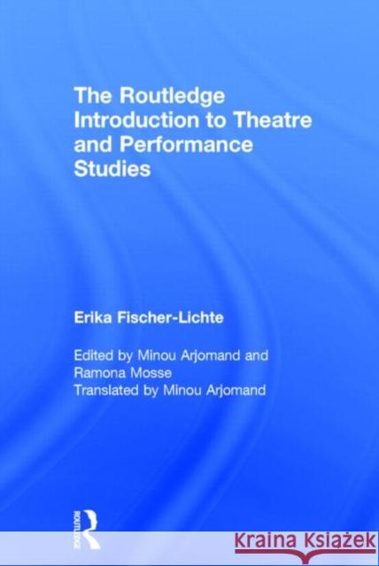 The Routledge Introduction to Theatre and Performance Studies Erika Fischer-Lichte 9780415504195
