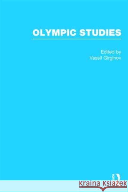 Olympic Studies Vassil Girginov 9780415508339