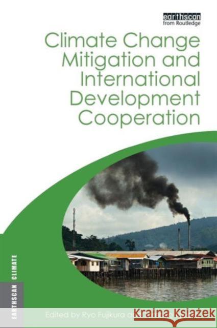 Climate Change Mitigation and Development Cooperation Tomoyo Toyota 9780415508650